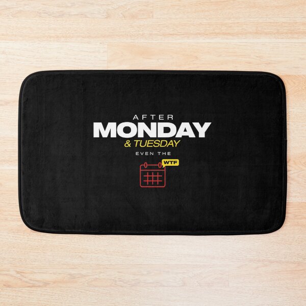 Item preview, After Monday and Tuesday Even the Calendar Says WTF Work Week Survivor designed and sold by Redgiant87x.