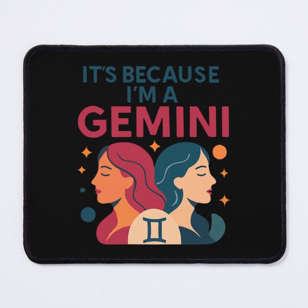 Item preview, It's Because I'm a Gemini Funny Gift For Astrology And Horoscope Fans designed and sold by WearFine.