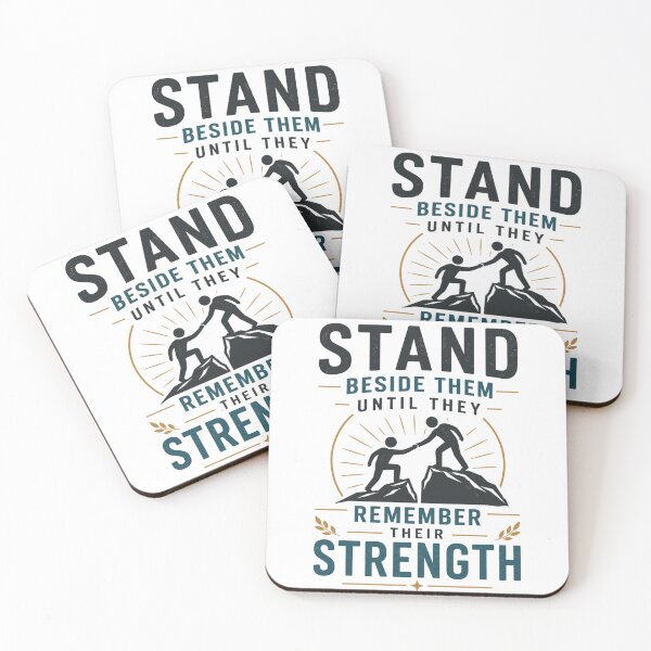 Item preview, Stand Beside Them Until They’re Strong designed and sold by Unfiltered-Still-Here.