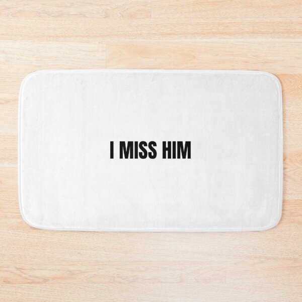 Item preview, I Miss Him designed and sold by Studio Sonder.