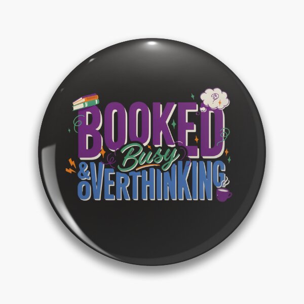 Item preview, Booked Busy And Overthinking Funny Book Lover Design designed and sold by GiftLore Studio.