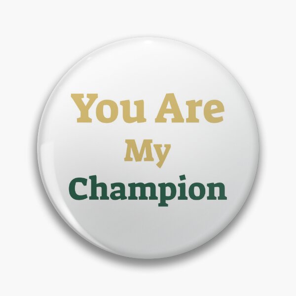 Item preview, You Are My Champion designed and sold by Elleny - Design.
