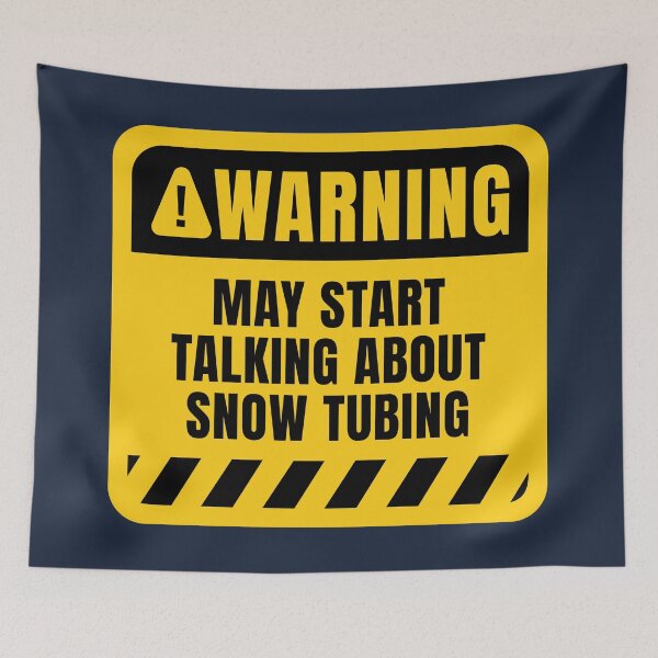 Item preview, Snow Tubing Warning Sign designed and sold by MaryAller.