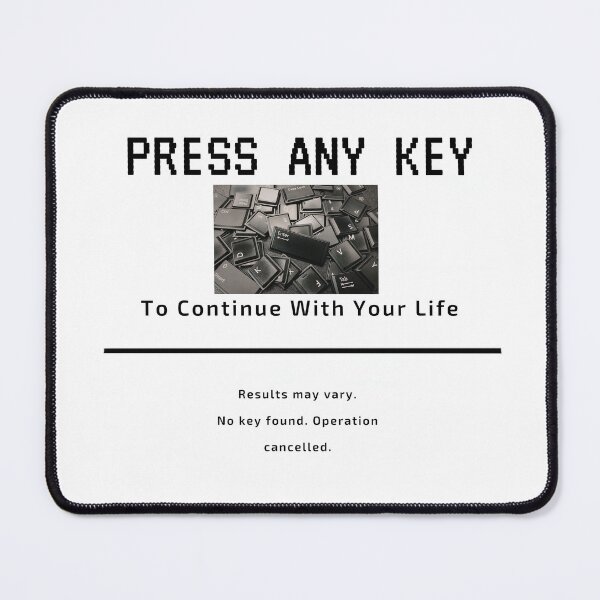 Item preview, Press Any Key to Continue With Your Life Funny Sarcastic T-Shirt Retro Tech Humor Tee designed and sold by Glitch&Grin.