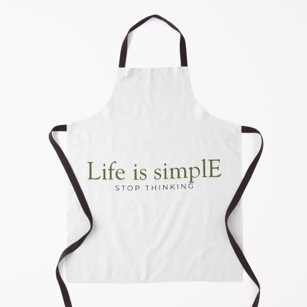 Item preview, Life is simple stop thinking designed and sold by ArtistTejal.