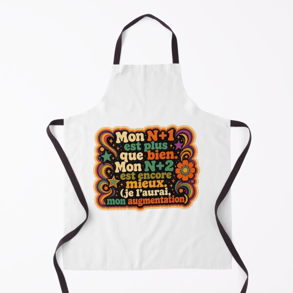 Item preview, My direct supervisor is more than good. My manager's manager is even better (I'll get my raise) | Office humor - Funky 70's designed and sold by Eric Sintès.