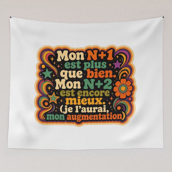 Item preview, My direct supervisor is more than good. My manager's manager is even better (I'll get my raise) | Office humor - Funky 70's designed and sold by Eric Sintès.