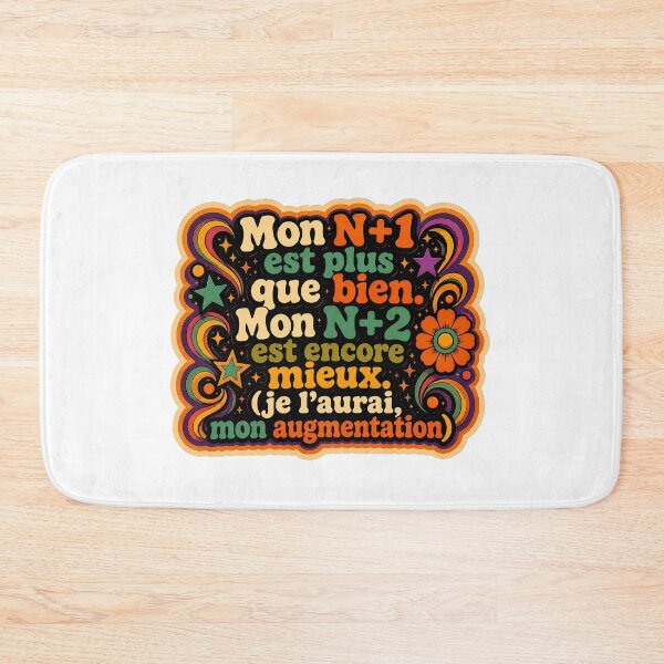Item preview, My direct supervisor is more than good. My manager's manager is even better (I'll get my raise) | Office humor - Funky 70's designed and sold by Eric Sintès.