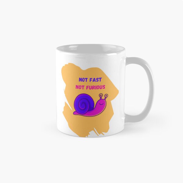 Item preview, Snail:  Not Fast, Not Furious designed and sold by BeWell50.
