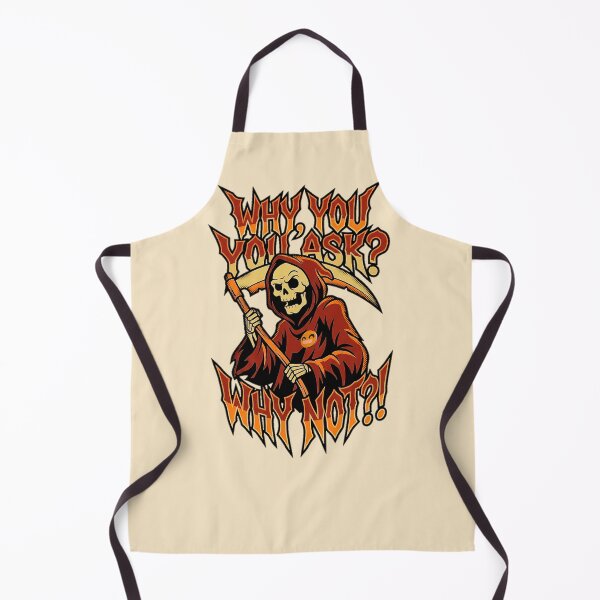 Item preview, Why You Ask Why Not Grim Reaper Dark Humor Graphic— Funny Chaos Energy Attitude Streetwear designed and sold by SkTee2k.