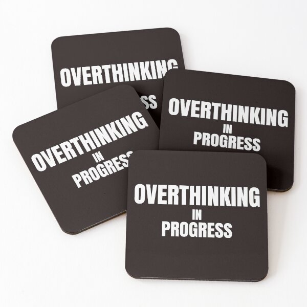 Item preview, Overthinking In Progress – Funny Overthinker & Anxiety Quote designed and sold by ArtPer-design.