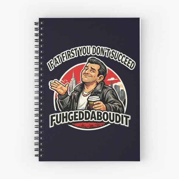 Item preview, IF AT FIRST YOU DON'T SUCCEED - FUHGEDDABOUDIT designed and sold by PRINTSCHARMINGM.