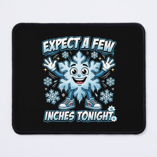 Item preview, Expect a Few Inches Tonight Funny Snowflake designed and sold by TshirtsOnline-.