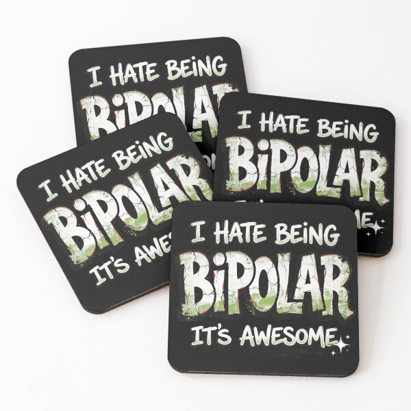 Item preview, I Hate Being Bipolar It's Awesome Design designed and sold by TshirtsOnline-.