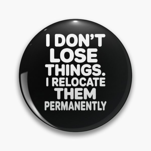 Item preview, Senior Citizen Humor I Don’t Lose Things. I Relocate Them designed and sold by fantasticdesign.