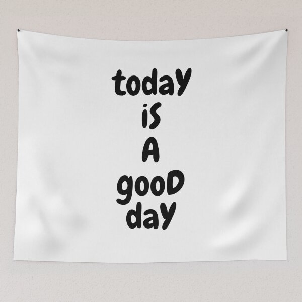 Item preview, Today is a good day designed and sold by ArtistTejal.
