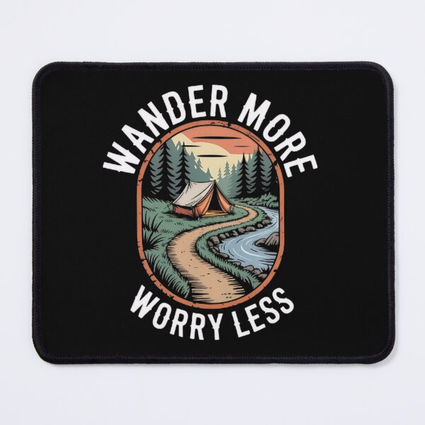 Item preview, Wander More Worry Less Camping ,Outdoor Adventure Nature Hiking Graphic designed and sold by Zizo-DR44.