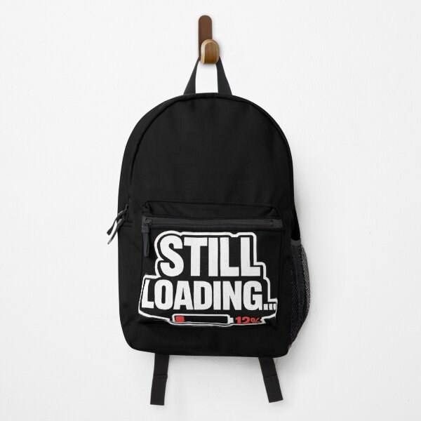 Item preview, Still Loading Low Battery Work Humor Design designed and sold by WestonStudio.