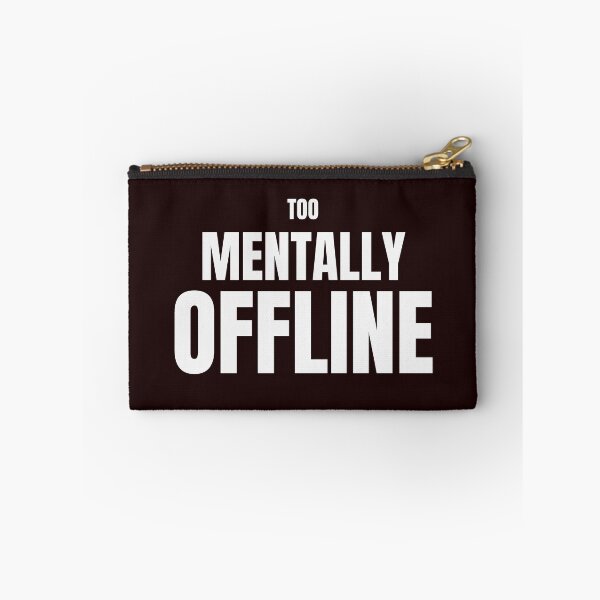 Item preview, Too Mentally Offline – Funny Introvert Quote designed and sold by ArtPer-design.