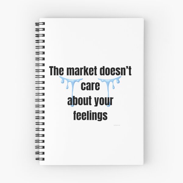 Item preview, The Market Doesn't Care About Your Feelings — Funny Trader Gift — Day Trading Quote designed and sold by Bullrunprints.