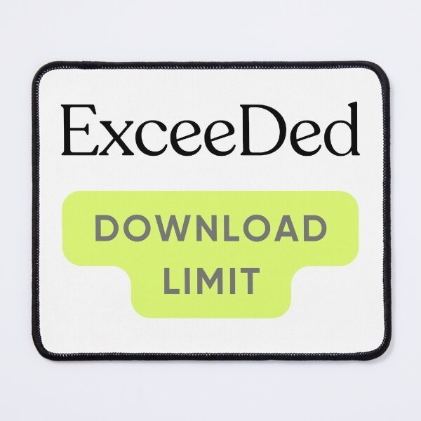 Item preview, Exceeded download limit designed and sold by ArtistTejal.