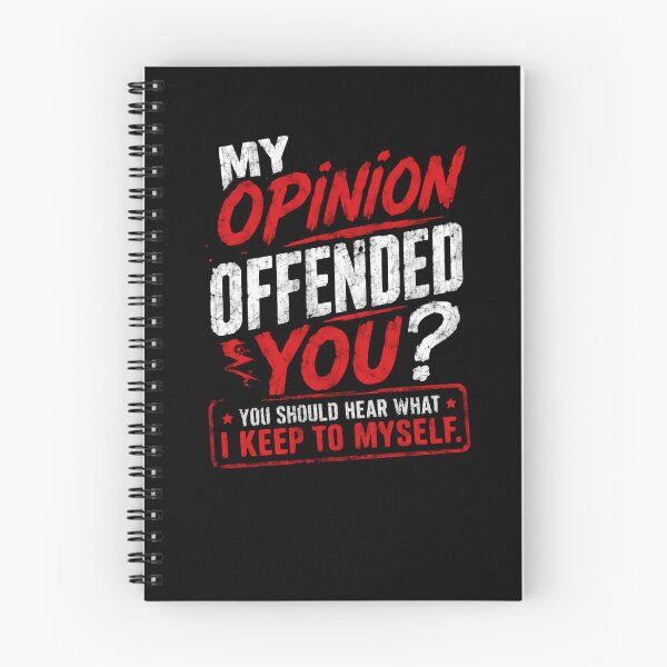 Item preview, My Opinion Offended You? You Should Hear What I Keep To Myself. Sarcastic Humor Outspoken Statement Funny Quote designed and sold by HumansStuck12.