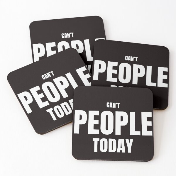 Item preview, Can't People Today – Funny Introvert Quote designed and sold by ArtPer-design.