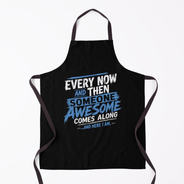 Item preview, Every Now And Then Someone Awesome Comes Along ...And Here I Am Self Confidence Personality Humor designed and sold by HumansStuck12.