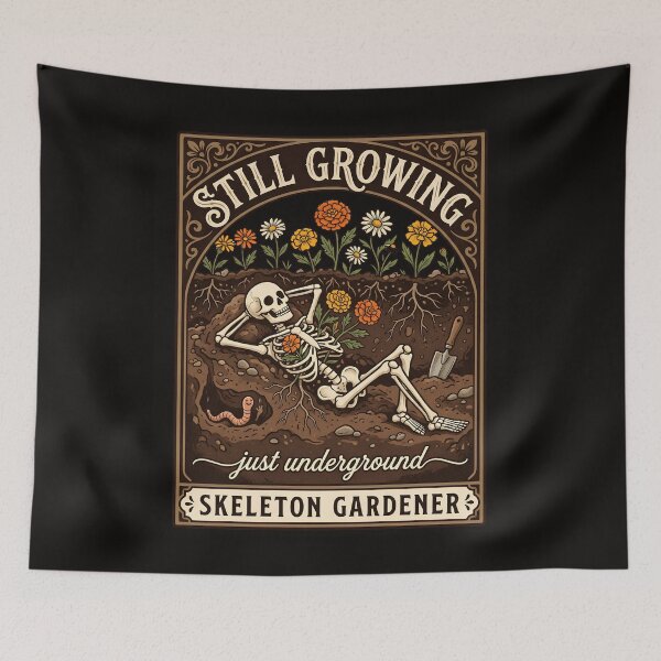 Item preview, Skeleton Gardener Still Growing Just Underground — Funny Garden Halloween Year-Round Design designed and sold by EXATEES  ⭐⭐⭐⭐⭐.