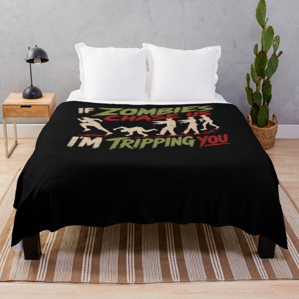 Item preview, If Zombies Chase Us I'm Tripping You Zombie Apocalypse Survival Humor designed and sold by HumansStuck12.