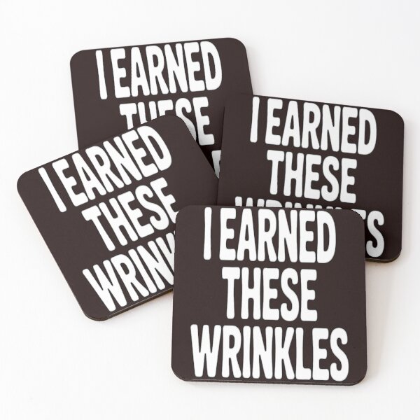 Item preview, Senior Citizen Humor I Earned These Wrinkles designed and sold by fantasticdesign.