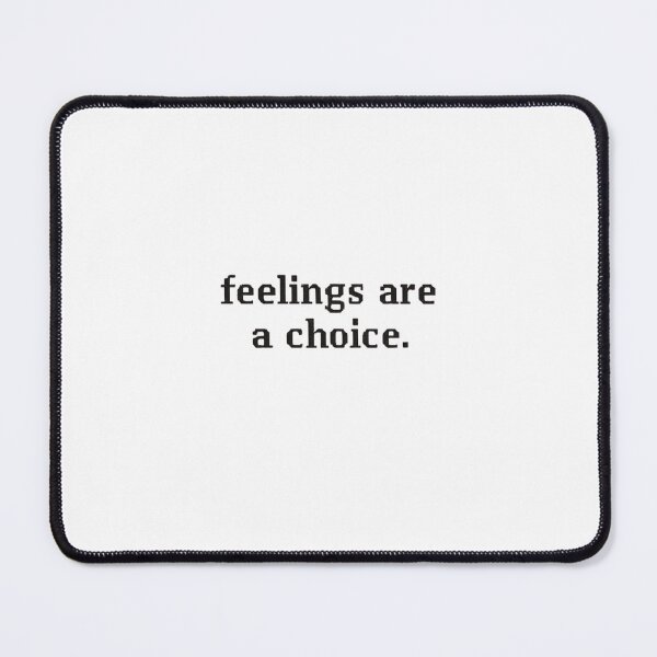 Item preview, feelings are a choice. designed and sold by Retireddoc68.