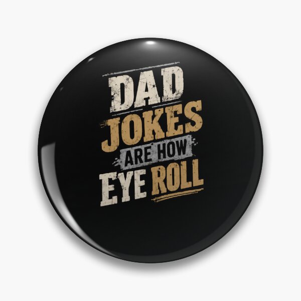 Item preview, Dad Jokes Are How I Eye Roll Father Humor Parenthood Funny designed and sold by HumansStuck12.