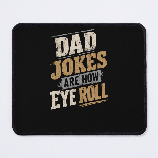 Item preview, Dad Jokes Are How I Eye Roll Father Humor Parenthood Funny designed and sold by HumansStuck12.