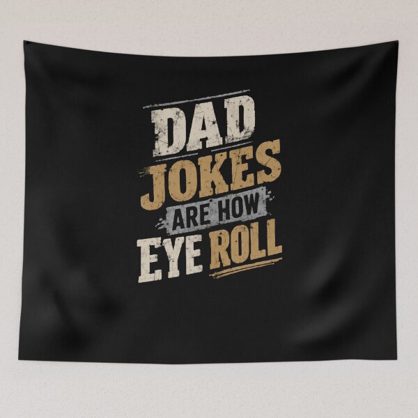 Item preview, Dad Jokes Are How I Eye Roll Father Humor Parenthood Funny designed and sold by HumansStuck12.