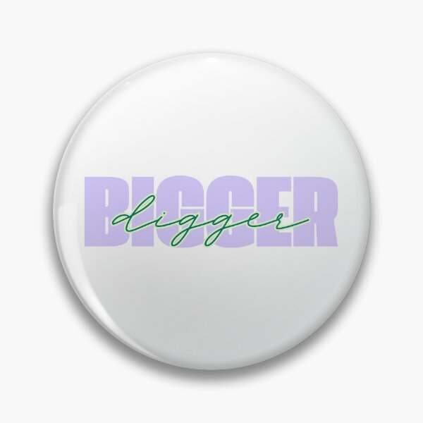 Item preview, Bigger digger designed and sold by ArtistTejal.