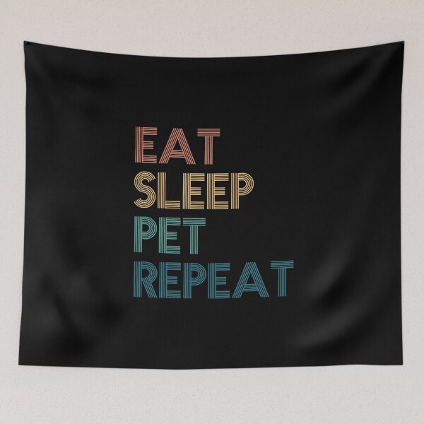 Item preview, Eat Sleep Pet Repeat - Gift For Pet Fans designed and sold by kindxinn.