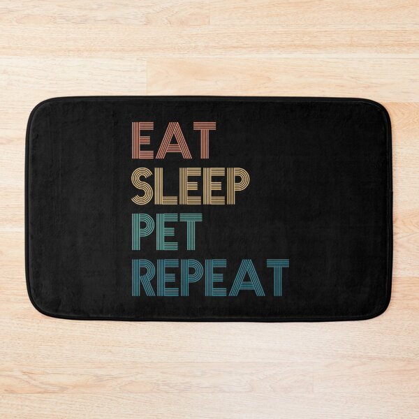 Item preview, Eat Sleep Pet Repeat - Gift For Pet Fans designed and sold by kindxinn.