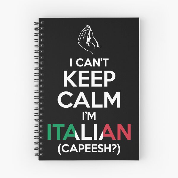 Item preview, I Can't Keep Calm, I'm Italian (Capeesh?) designed and sold by WickedCool.