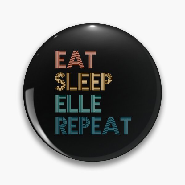 Item preview, Eat Sleep Elle Repeat - Gift For Elle Fans designed and sold by kindxinn.