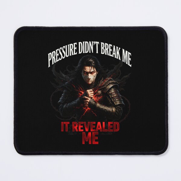 Item preview, Pressure Didn’t Break Me, It Revealed Me – Dark Samurai Motivation Art designed and sold by FinalArcStudio.