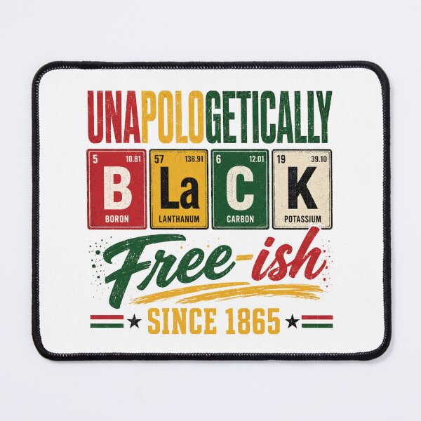 Item preview, Juneteenth, Unapologetically Black Periodic designed and sold by Askedapples.