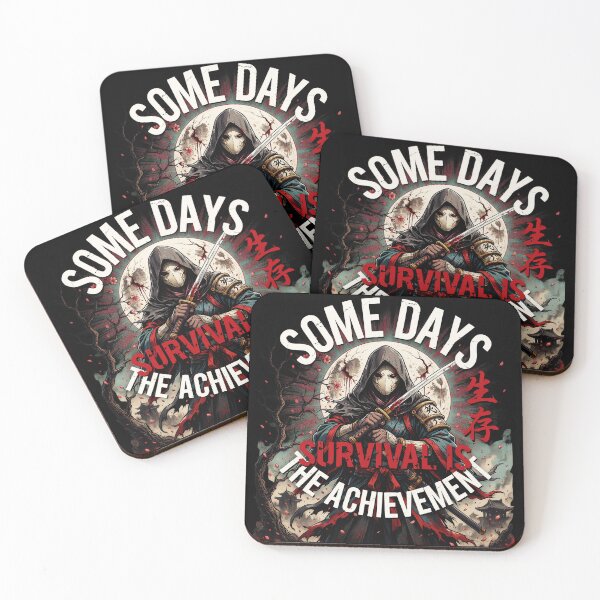 Item preview, Some Days Survival Is the Achievement – Dark Samurai Resilience Art designed and sold by FinalArcStudio.