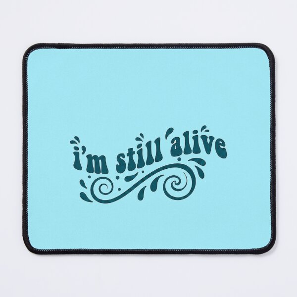 Item preview, I'm Still Alive - bold designed and sold by Stefrait-7.