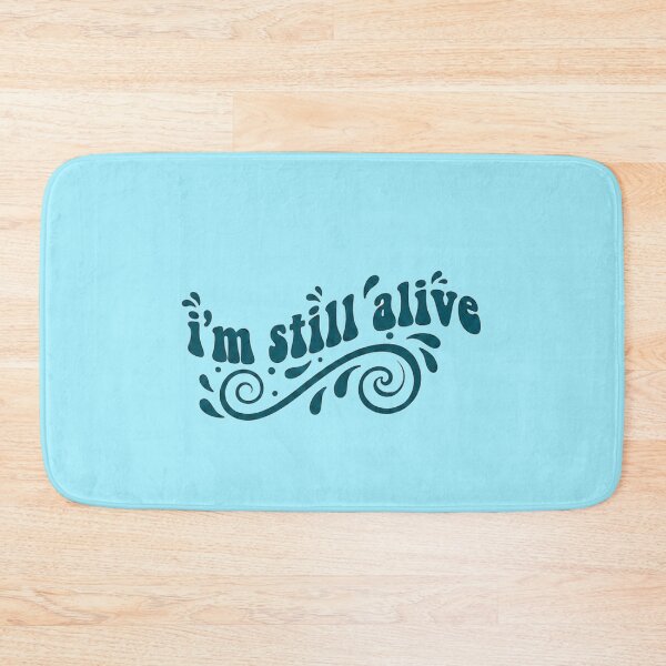 Item preview, I'm Still Alive - bold designed and sold by Stefrait-7.