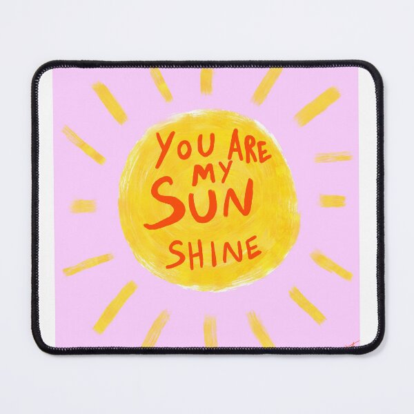 Item preview, you are my Sun shine designed and sold by Kasia1987t.