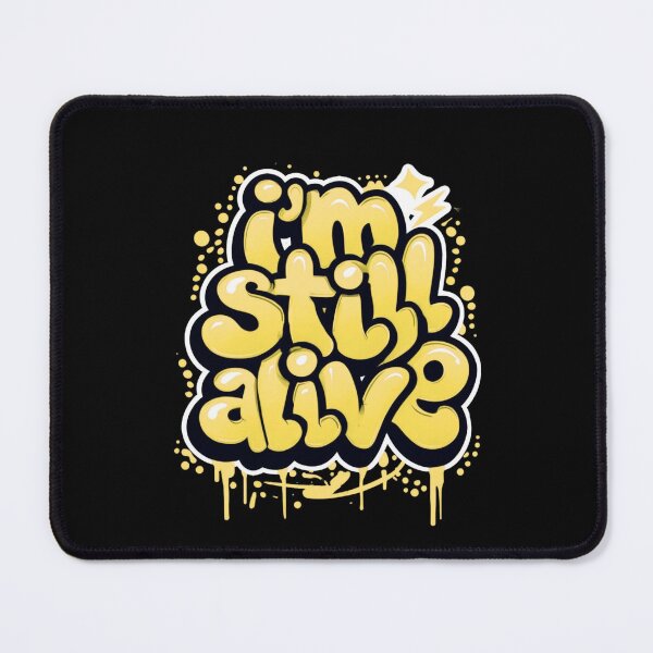 Item preview, I'm Still Alive - bold graffiti yellow designed and sold by Stefrait-7.