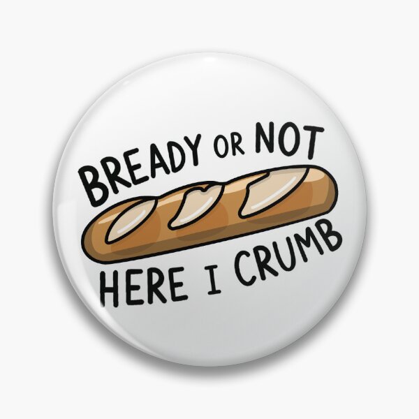 Item preview, Bready or Not Here I Crumb Sticker | Funny Baguette Sticker | Postcards from My Thoughts designed and sold by BellaDesignCo.