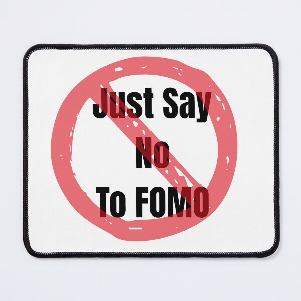 Item preview, Funny Trader Gift — Just Say No To FOMO — Day Trader Humor Mug Shirt Sticker Description: designed and sold by Bullrunprints.