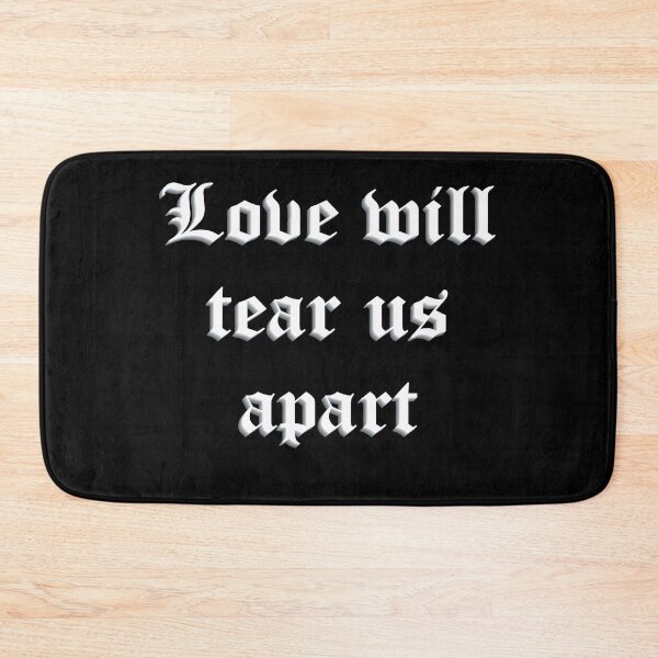 Item preview, Love Will Tear Us Apart – Gothic Typography | Joy Division Tribute designed and sold by simpledarkwavewisdom.